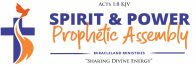 Spirit & Power Prophetic Assembly